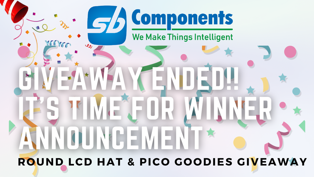 Winner Announcement : Round LCD HAT & Pico Goodies Giveaway