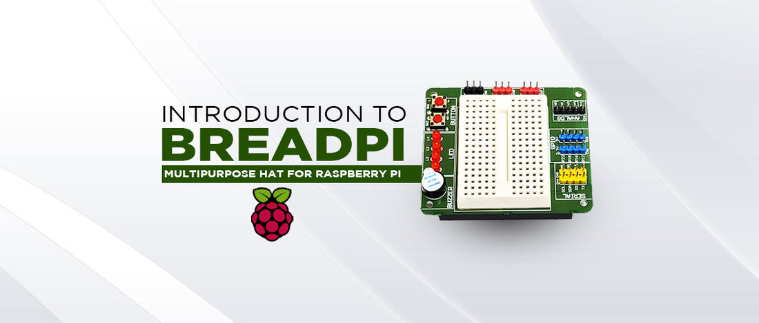 BreadPi (Breadboard HAT for Raspberry Pi) Introduction