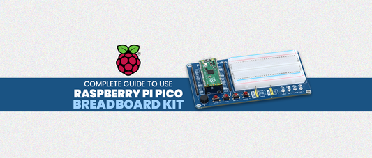 Complete Guide to use Raspberry Pi Pico Breadboard KIT