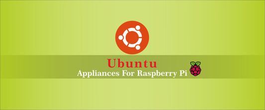 Ubuntu - Appliances For Raspberry Pi