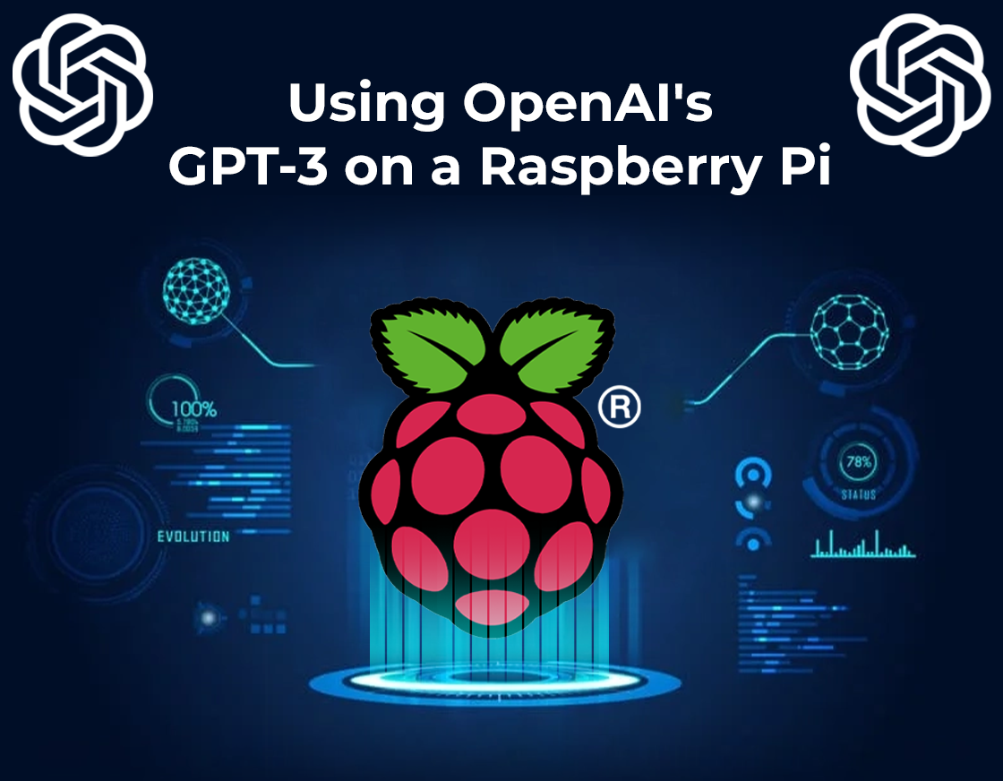 Using OpenAI's GPT-3 on a Raspberry Pi - SB Components
