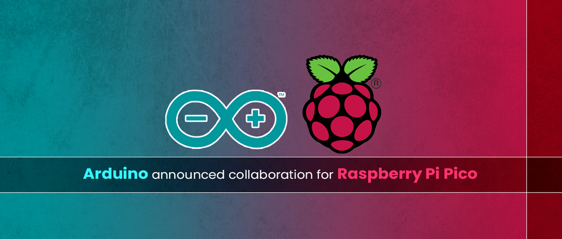 Arduino announced a collaboration for Raspberry Pi Pico 