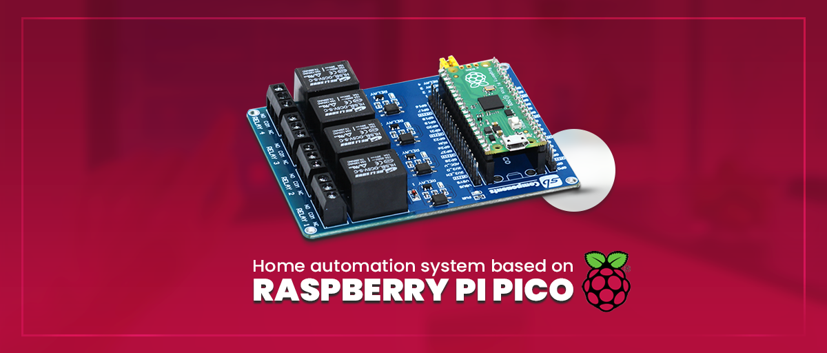 Home automation system based on Raspberry Pi Pico using Pico Relay