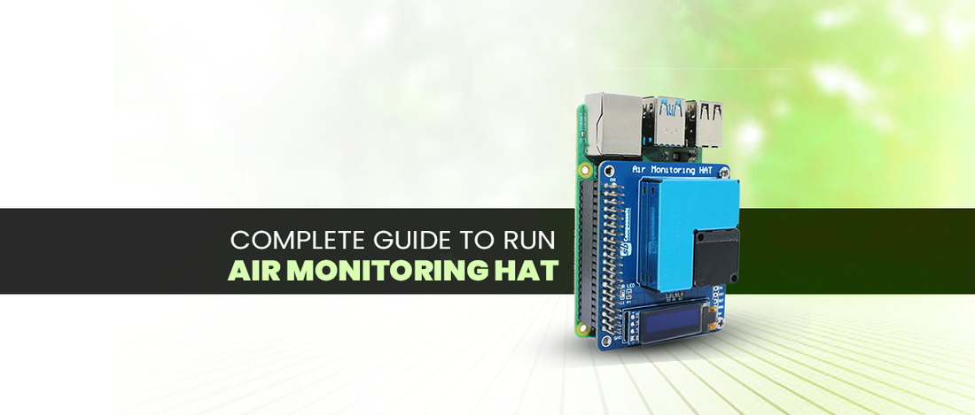 Complete Guide To Run Air Monitoring HAT