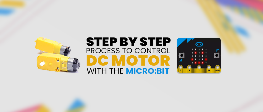 Step by step process to control DC motor with the micro:bit Motor Driver