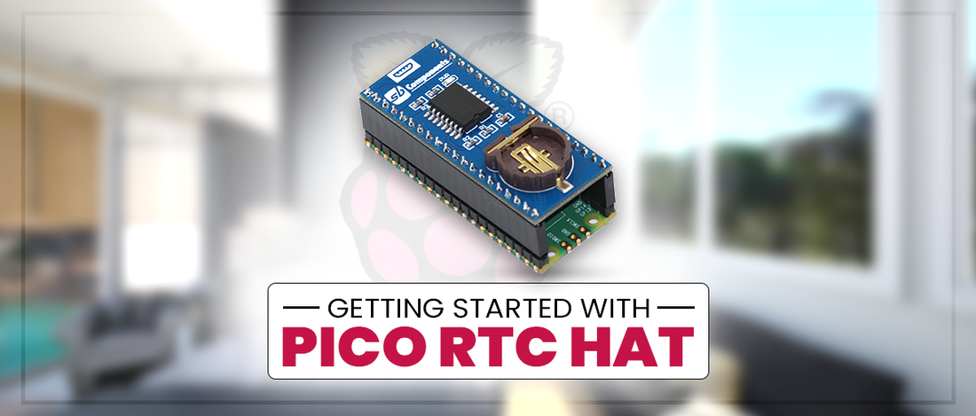 Getting started with Pico RTC HAT for Raspberry Pi Pico