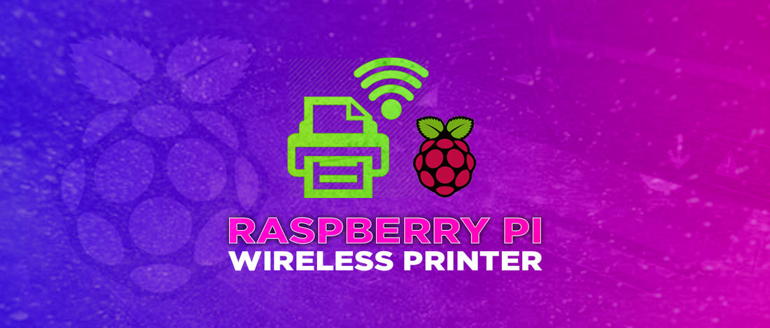 Raspberry Pi Wireless Printer