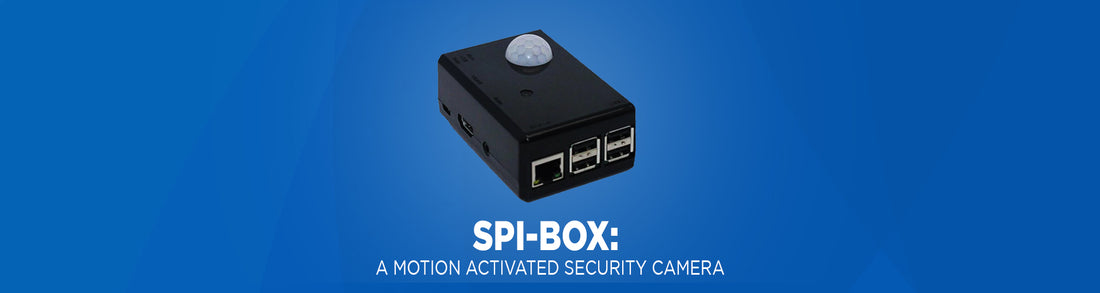 Spi-Box: A Motion Activated Security Camera