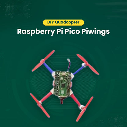 PiWings (Quad) Quadcopter - Raspberry Pi Pico Educational Drone